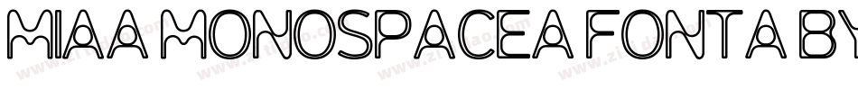 mia_monospace_font_by_redfoxj-d9ck2yo字体转换