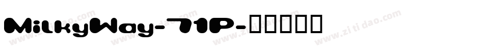 MilkyWay-71P字体转换