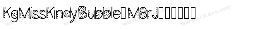 KgMissKindyBubble-M8rJ字体转换