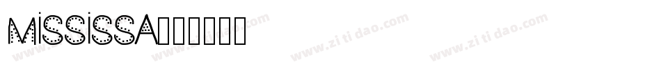 MISSISSA字体转换