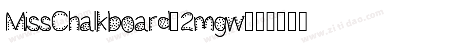 MissChalkboard-2mgw字体转换