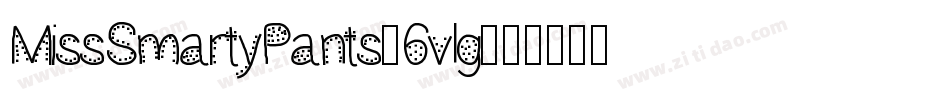 MissSmartyPants-6vlg字体转换