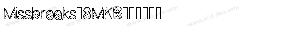 Missbrooks-8MKB字体转换