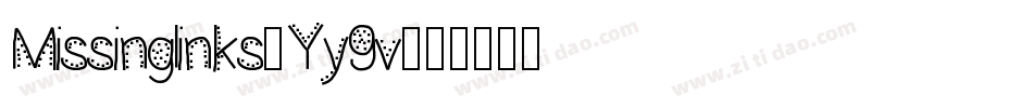 Missinglinks-Yy9v字体转换