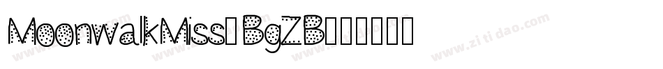 MoonwalkMiss-BgZB字体转换