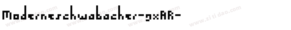 Moderneschwabacher-gxAR字体转换