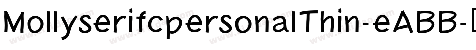 MollyserifcpersonalThin-eABB字体转换