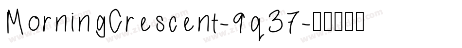 MorningCrescent-9q37字体转换