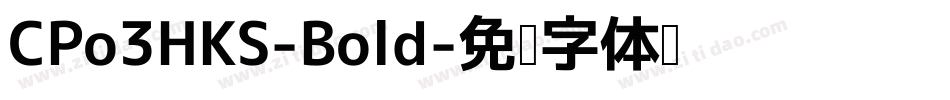 CPo3HKS-Bold字体转换