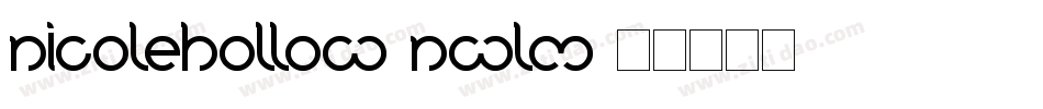 NicoleHollow-nwlM字体转换