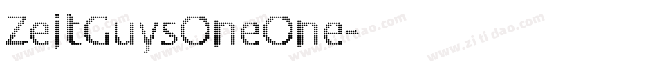 ZeitGuysOneOne字体转换