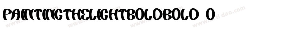 PaintingTheLightBoldBold-O074字体转换