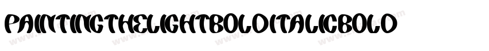 PaintingTheLightBoldItalicBoldItalic-ZAlm字体转换