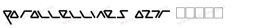 ParallelLines-aZjR字体转换 ParallelLines-aZjR字体转换