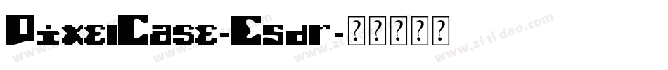 PixelCase-E5dr字体转换
