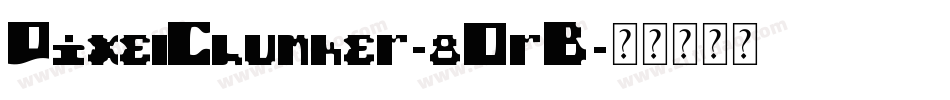 PixelChunker-8OrB字体转换