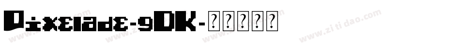 Pixelade-9DK字体转换