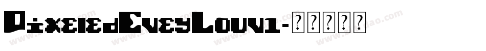 PixeledEveyLouv1字体转换
