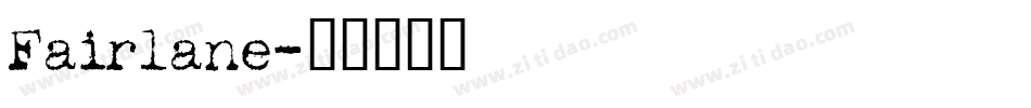 Fairlane字体转换