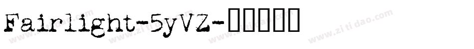 Fairlight-5yVZ字体转换