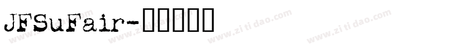 JFSuFair字体转换
