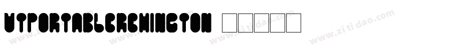 VTPortableRemington字体转换