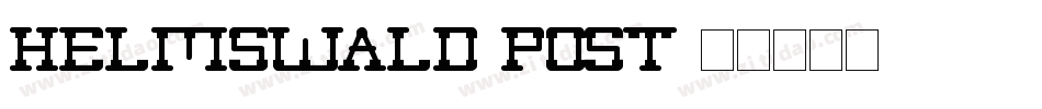 Helmswald-Post字体转换