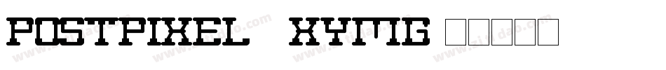 PostPixel7-XyMG字体转换