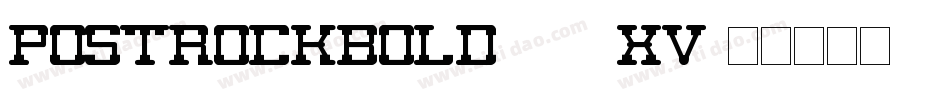 PostRockBold-518Xv字体转换