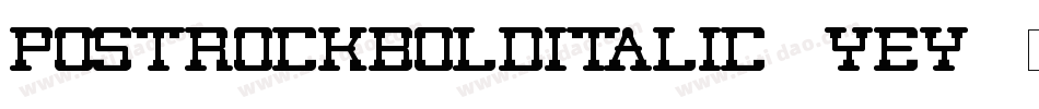 PostRockBoldItalic-6Yey1字体转换