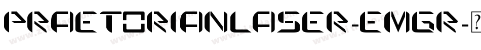 PraetorianLaser-EMgr字体转换