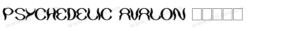 Psychedelic-Avalon字体转换