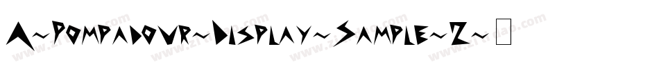 A-Pompadour-Display-Sample-2字体转换