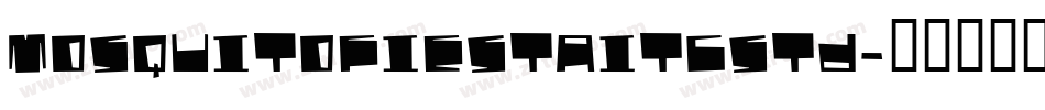 MosquitoFiestaITCStd字体转换