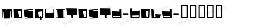 MosquitoStd-Bold字体转换