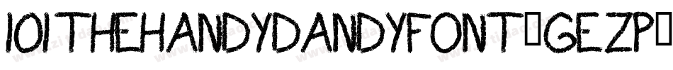 101TheHandyDandyFont-gEZp字体转换