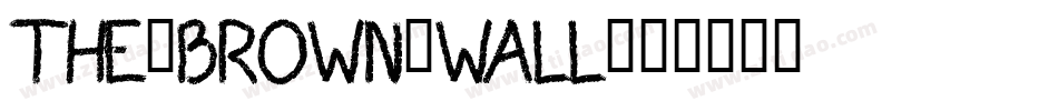 The-Brown-Wall字体转换