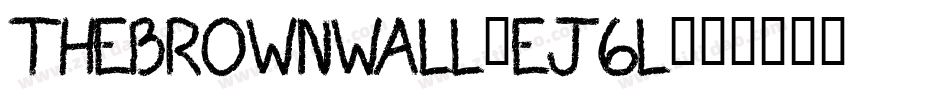 TheBrownWall-Ej6l字体转换