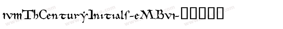 18ThCenturyInitials-eMB6字体转换