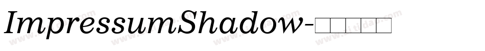 ImpressumShadow字体转换