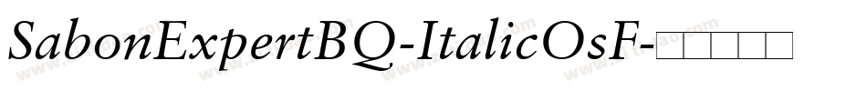SabonExpertBQ-ItalicOsF字体转换