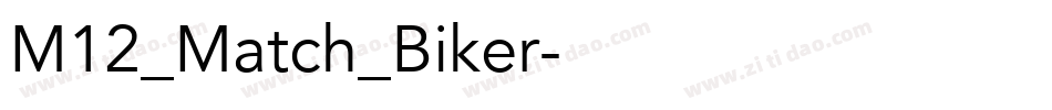 M12_Match_Biker字体转换