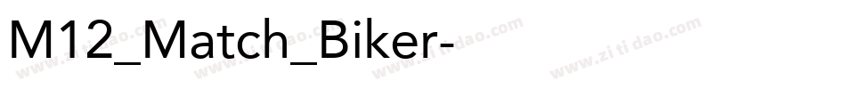 M12_Match_Biker字体转换