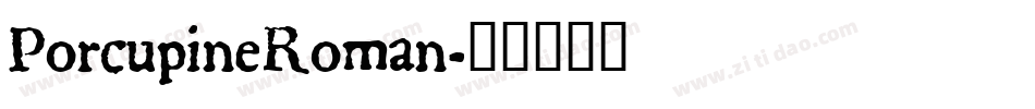 PorcupineRoman字体转换