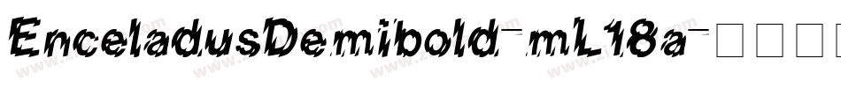 EnceladusDemibold-mL18a字体转换