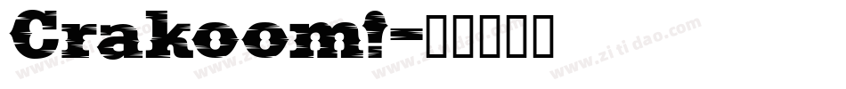Crakoom!字体转换