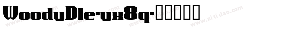 WoodyDle-yx8q字体转换