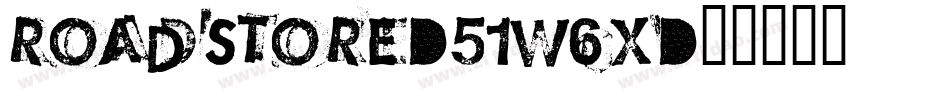 Roadstore-51W6x字体转换