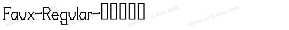Faux-Regular字体转换