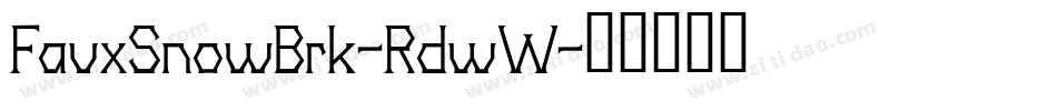 FauxSnowBrk-RdwW字体转换